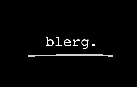 Blerg