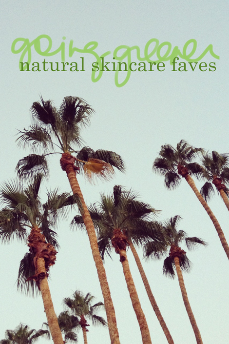natural skincare faves