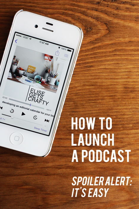 how to launch a podcast